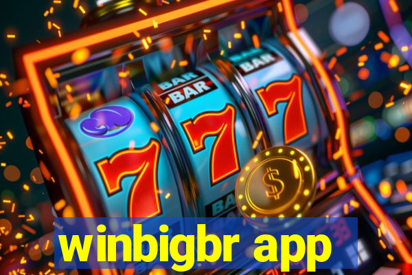 winbigbr app